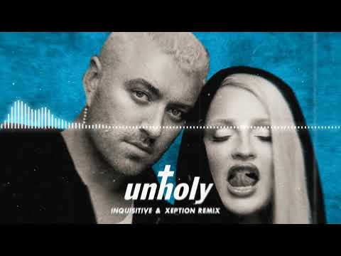 Sam Smith & Kim Petras - Unholy (Inquisitive & XEPTION Remix)