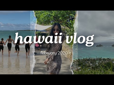 hawaii vlog, february 2020