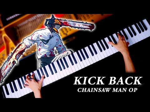 KICK BACK《CHAINSAW MAN OP》Kenshi Yonezu - CANACANA