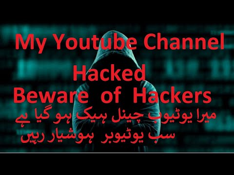 My Youtube Channal Has Been  Hacked Beware Of Hackers