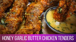 Fried Honey Garlic Butter Chicken Tenders | Chicken Tender Recipe