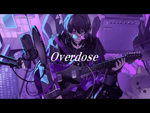 【初投稿】Overdose ver.shino