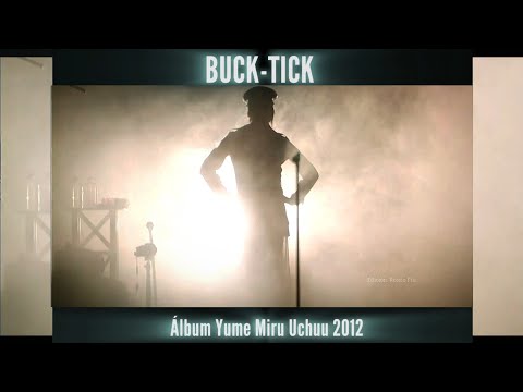 BUCK-TICK Álbum Yumemiru Uchuu 2012 Review