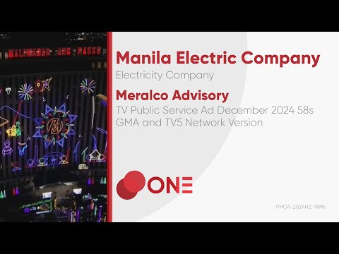 Meralco Advisory TV Public Service Ad December 2024 58s (GMA and TV5 Network Version)