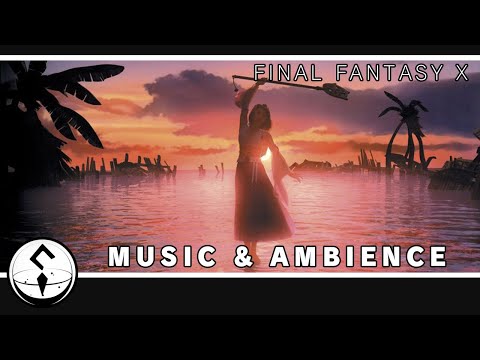 FFX Location Remakes - 3 hours of Music Remixes & Ambience - Final Fantasy X