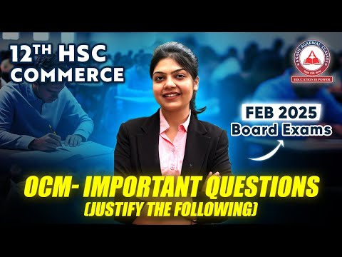 Maharashtra Board 12th Commerce OCM- IMPORTANT QUESTIONS for FEB 2025 Exams !