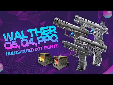 Best Walther Q5, Q4, PPQ Tactical Holosun Red Dot Sights