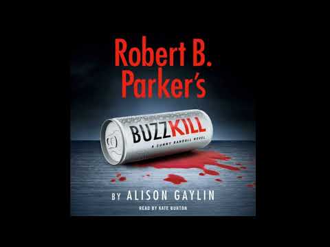 ROBERT B PARKER'S BUZZ KILL by Alison Gaylin | Audiobook Excerpt