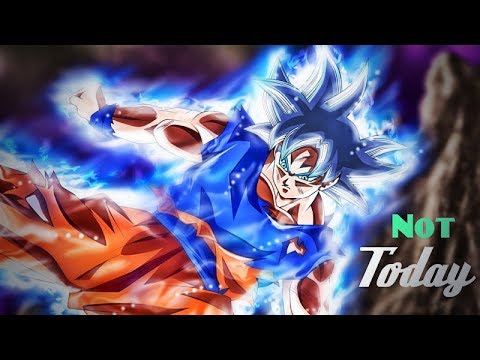 Son Goku [AMV] || Not Today