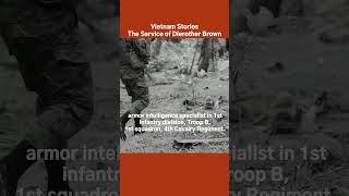 The Service of Dierother Brown #vietnamstories #warstories #soldier