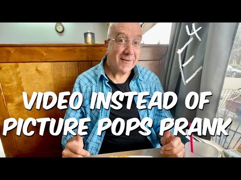 Pranking Pops With Video Instead of Picture