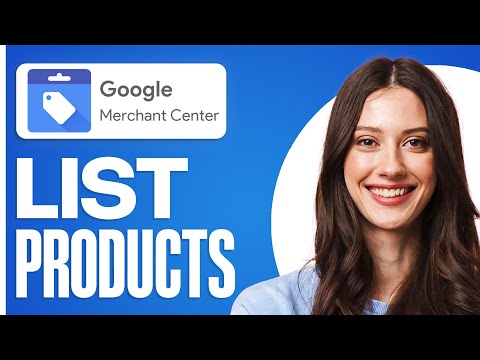 How to List Products on Google For FREE | Complete & Easy Google Merchant Center Tutorial