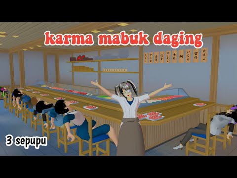 KARMA MABUK DAGING || 3 SEPUPU || DRAMA SAKURA SCHOOL SIMULATOR ||