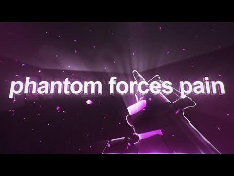 Phantom Forces Pain