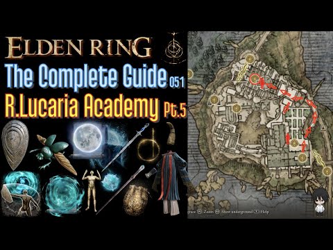 Elden Ring The Complete Guide - 051 Raya Lucaria Academy Pt.5 (all items all quests walkthrough)