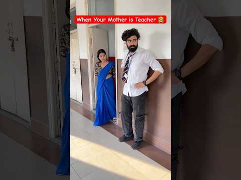 When Your Mother is Teacher 😂👩‍🏫 #shorts #ytshorts #comedyvideos #teacherlife #teachermother