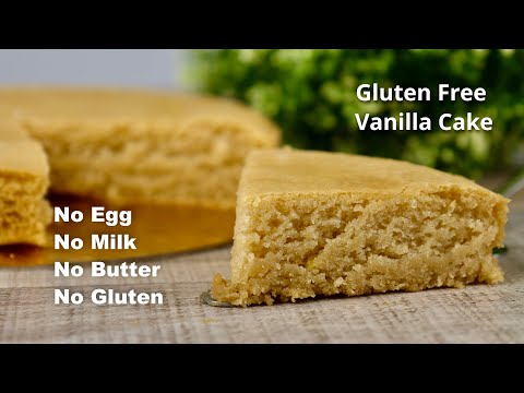 Super Moist Gluten Free Vanilla Cake | No Egg No Milk No Butter Cake.