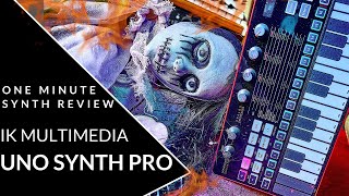 ONE MINUTE SYNTH REVIEW!!! Ep. 22 IK Multimedia Uno Synth Pro Desktop (Halloween Special)