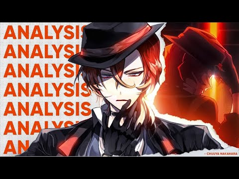 Bungo Stray Dogs: Chuuya Analysis - Perfect but Short