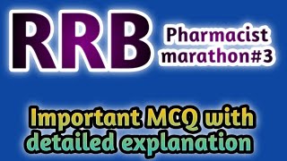 rrbpharmacistmarathon#3#rrbpharmacistexam#pharmaceuticsmcq#pharmamcq#capsulemcqhssc#jssc#mpsc#cghs