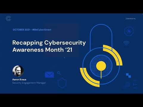 Highlights from Cybersecurity Awareness Month 2021