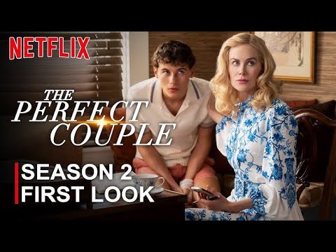 The Perfect Couple Season 2 Trailer (2025)| Date Announcement | Netflix | First Look | Netflix World