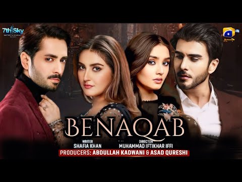 Benaqab - Episode 01 | Danish Taimoor | Dur e Fishan | Hiba Bukhari | Imran Abbas | Dramaz HUB