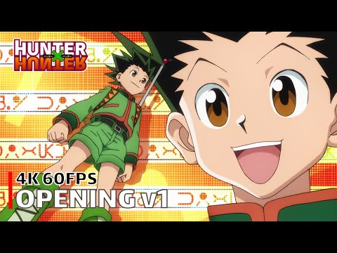 Hunter x Hunter (2011) - Opening v1 【departure!】 4K 60FPS Creditless | CC