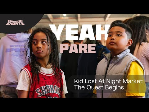 Yeah Pare | Kid Lost at Night Market: The Quest Begins (DAY ONE SHORTS 2024)