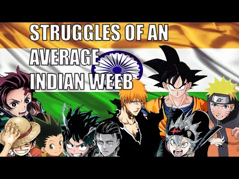 How indian weebs are struggling. (in Telugu)