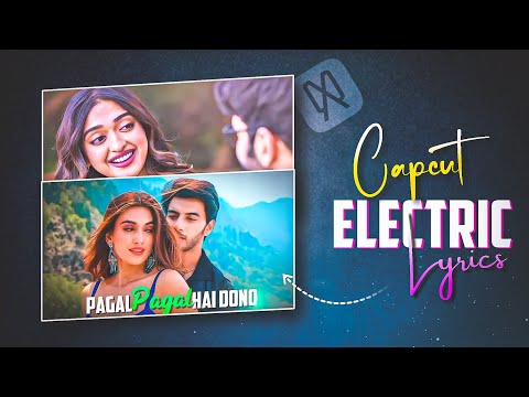 Instagram new trending electric lyrics video editing in Capcut | Instagram reels video editing