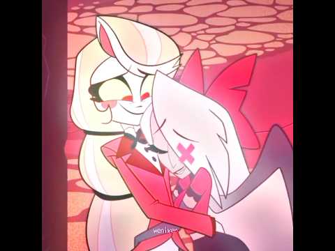 chaggie edit || #hazbinhotel #hazbinhoteledit #cartoon #edits #wenixen