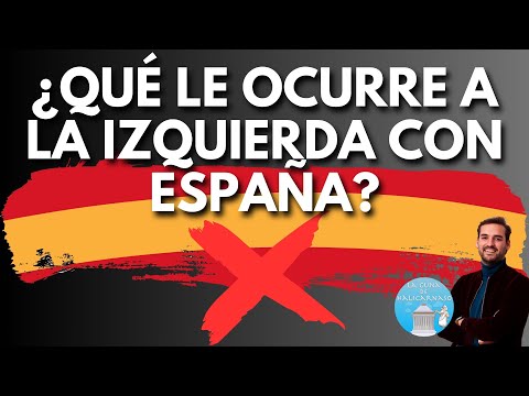 ¿Qué le pasa a la IZQUIERDA con los SÍMBOLOS NACIONALES?  🇪🇸 Profesor lo explica