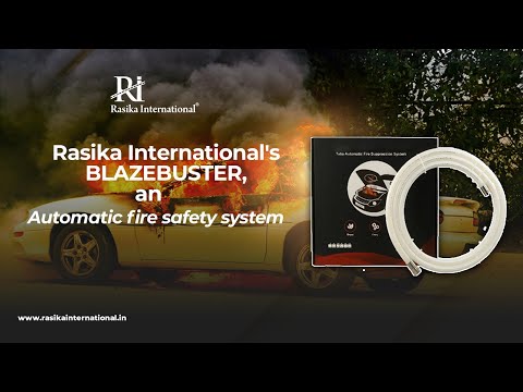 Rasika International's BLAZEBUSTER, an automatic fire safety system for 4 wheelers.