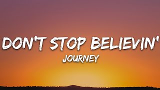 Journey - Don't Stop Believin' (Lyrics)