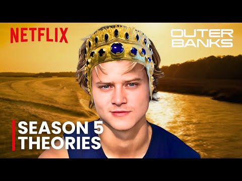 Outer Banks Season 5: SHOCKING Theories You Won’t Believe!