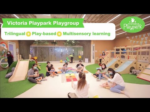 Victoria Playpark Playgroup Programmes : Trilingual + Play-based + Multisensory learning (Updated)