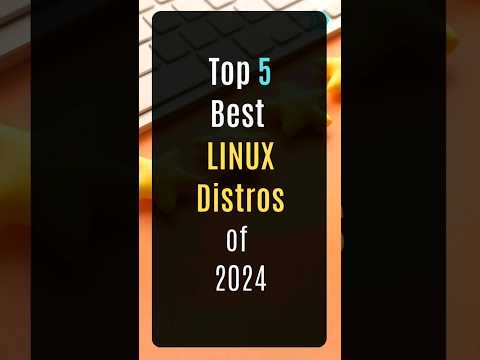 Top 5 Best Linux Distros of 2024 #best #linux #top