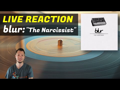 Live Reaction: Blur's The Narcissist: In-Depth Reaction & Discussion