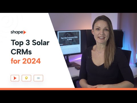 Top 3 CRMs For The Solar Industry In 2024