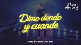 La 4.40 - Dime donde y cuando | Videoclip Oficial