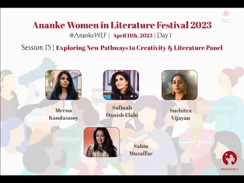 AnankeWLF 2023 | Day 1 Session 15 | Exploring New Pathways 
to Creativity & Literature