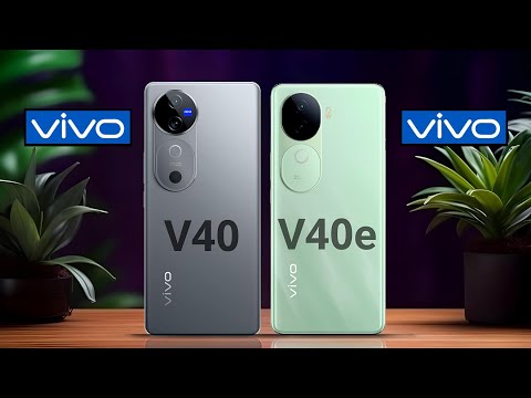 Vivo V40 5G VS Vivo V40e 5G