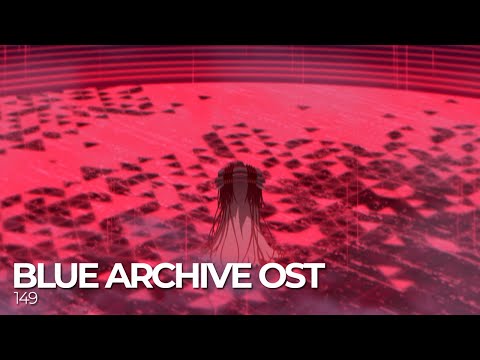 ブルーアーカイブ Blue Archive OST 149. Ark in the Blood Sky