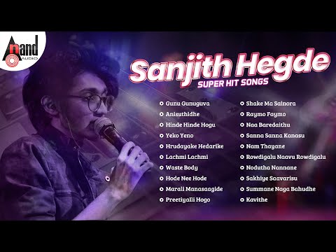 Sanjith Hegde Super Hit Songs | Kannada Movies Selected Songs | #anandaudiokannada