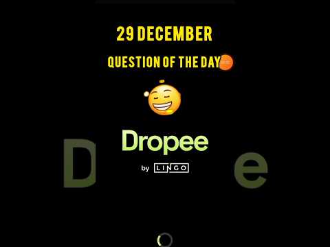 Dropee today's answer| dropee question of the day 29 December | Dropee question of the day