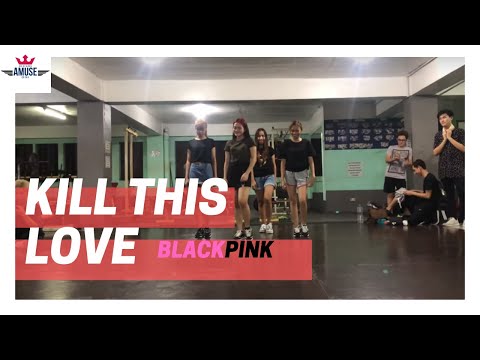 KILL THIS LOVE (cover) by AMUSE - Dance Practice for Pinoy Kpop Superstar 2019