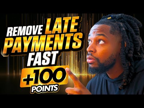 How to Remove Late Payments From Credit Reports | 2 Easy Methods | No Letter