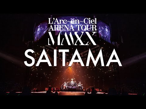 L'Arc-en-Ciel - ARENA TOUR MMXX in Saitama 2020.2.8-2.9