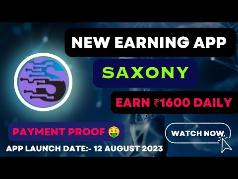 Saxony Earning App | Real or Fake 🤔 | Earn without any investment 🤑